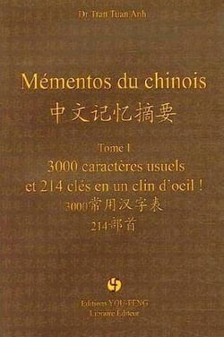 Mémento du chinois Tome 1 - 3 000 caractères usuels et 214 clés en un clin d'oeil