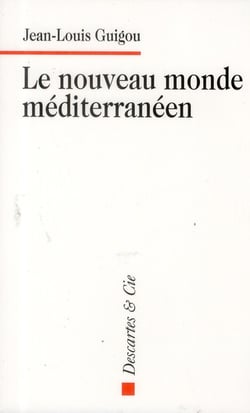 Le nouveau monde méditerranéen