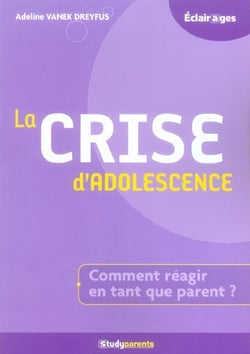 La crise d'adlescence : comment réagir en tant que parents ?