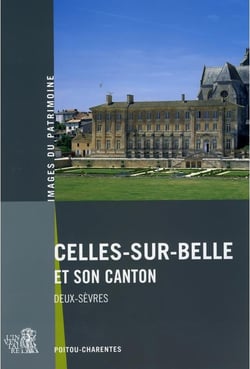 Celles-sur-Belle et son canton : Deux-Sèvres