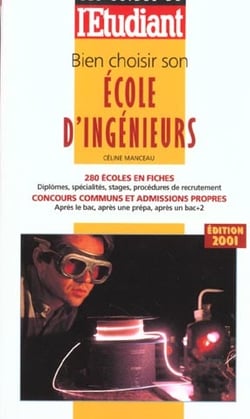 Bien choisir son école d'ingénieurs (édition 2001)