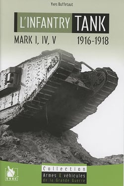 The infantry tank - 1916-1918