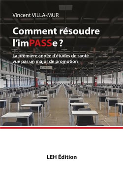 Comment résoudre l'imPASSe? : La première année d'études de santé vue par un major de promotion