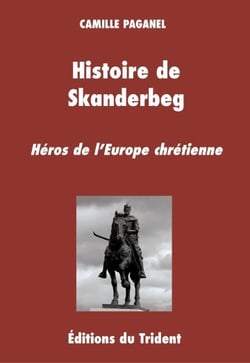 Histoire de skanderbeg, héros de l'europe chrétienne