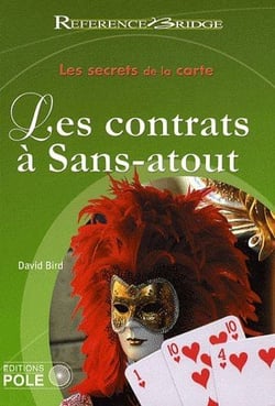 Les secrets du jeu de la carte t.1 - les contrats à sans-atout