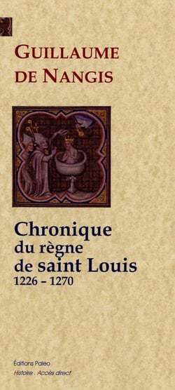 Chronique du règne de Saint Louis (1226-1270)