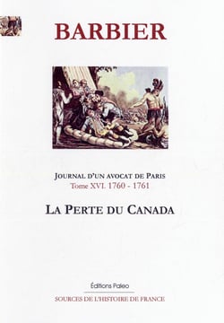Journal d'un avocat de Paris Tome 16 - (1760-1761) la perte de Canada