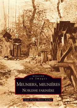 Meuniers, meunières - noblesse farinière