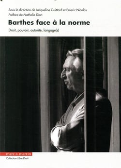 Barthes face à la norme - droit  pouvoir, authorité et langage