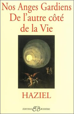 Nos anges gardiens de l'autre côté de la vie