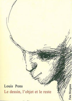 Le dessin, l'objet et le reste