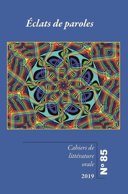 Cahiers de littérature orale n.85 : éclats de paroles