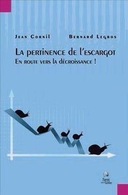 La pertinence de l'escargot - en route vers la décroissance !
