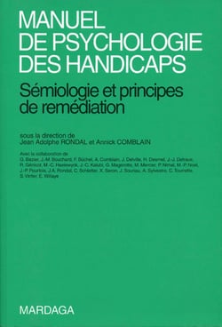 Manuel de psychologie des handicaps - sémiologie et principes de remédiation