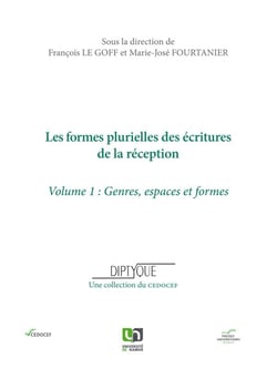 Les formes plurielles des écritures de la réception Tome 1