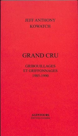 Grand cru, gribouillages et griffonnages