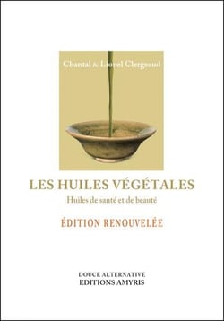 Les huiles végétales - huiles de santé et de beauté