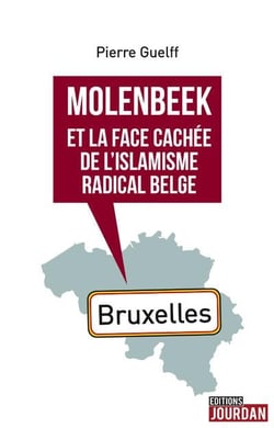 Molenbeek et la face cachee de l'islamisme radical belge