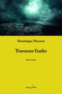 Traverser l'enfer