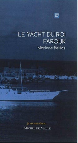 Le yacht du roi Farouk