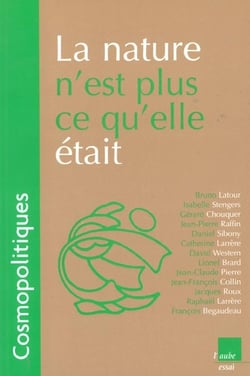 La nature n'est plus ce qu'elle etait