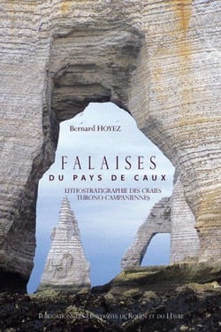 Falaises du pays de Caux : Lithostratigraphie des craies turono-campaniennes