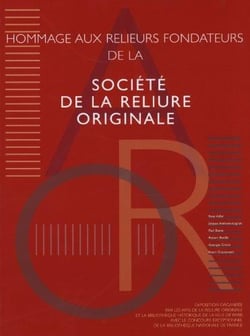 Hommage aux relieurs fondateurs de la société de la reliure originale