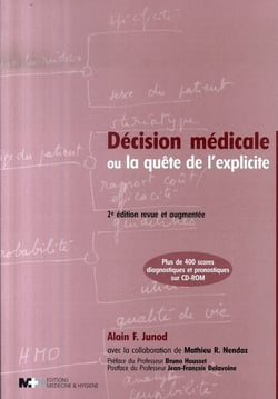 Décision médicale ou la quête de l'explicite (2e édition)