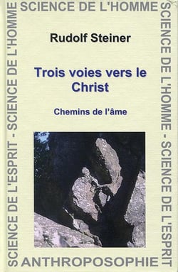 Trois voies vers le Christ - chemins de l'âme
