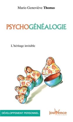 Psychogénéalogie - l'héritage invisible