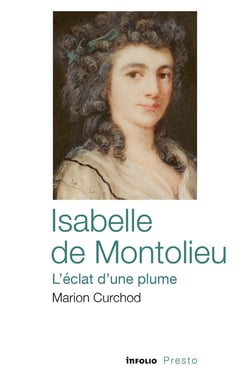 Isabelle de Montolieu : L'éclat d'une plume
