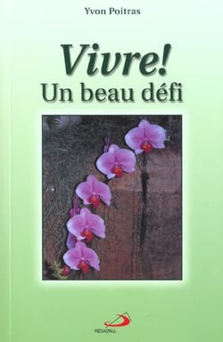 Vivre un beau defi