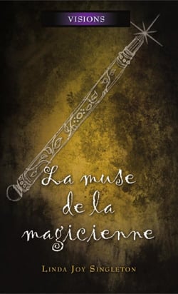 Visions t.6 - la muse de la magicienne