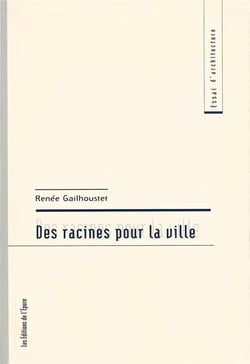 Des racines pour la ville