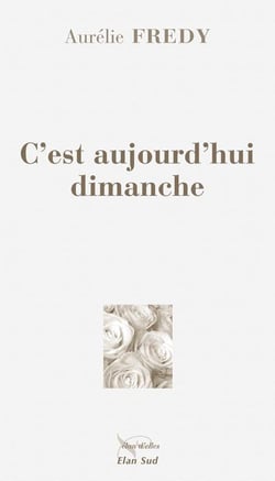 C'est aujourd'hui dimanche