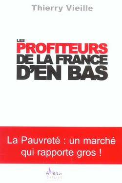 Les profiteurs de la france d'en bas