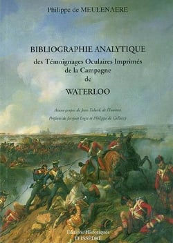 Bibliographie analytique des témoignages oculaires imprimés sur la campagne de waterloo