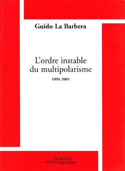 L'ordre instable du multipolarisme - 1995-2001