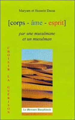 Corps, âme, esprit par une musulmane et un musulman