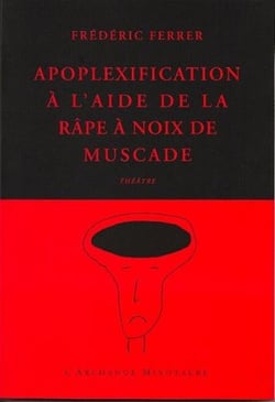 Apoplexification à l'aide de la râpe à noix de muscade