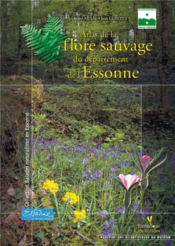 Atlas de la flore sauvage du département de l'Essonne