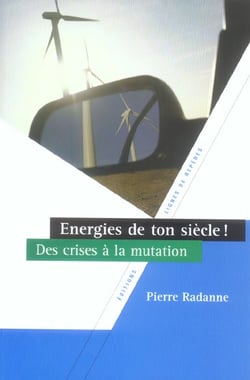 Energies de ton siecle ! des crises a la