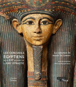 Les cercueils égyptiens de la XXIe au début de la XXIIe dynastie : La collection du musée du Louvre