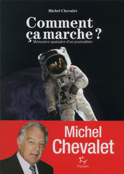 Comment ça marche ? mémoires spatiales d'un journaliste