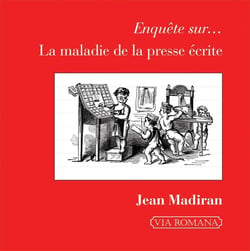 Enquête sur la maladie de la presse écrite