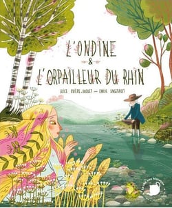 L'ondine et l'orpailleur du Rhin