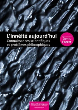 L’innéité aujourd’hui - Connaissances scientifiques et problèmes philosophiques