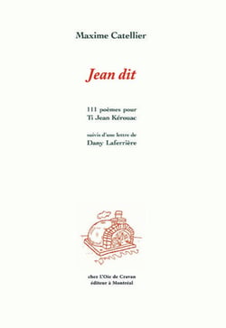 Jean dit : 111 poèmes pour Ti Jean Kérouac