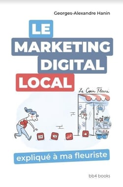 Le marketing digital local expliqué à ma fleuriste