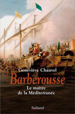 Barberousse - le maître de la Méditerranée
